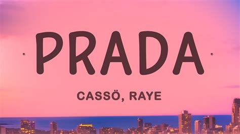 prada casso original song|cassö, RAYE & D.